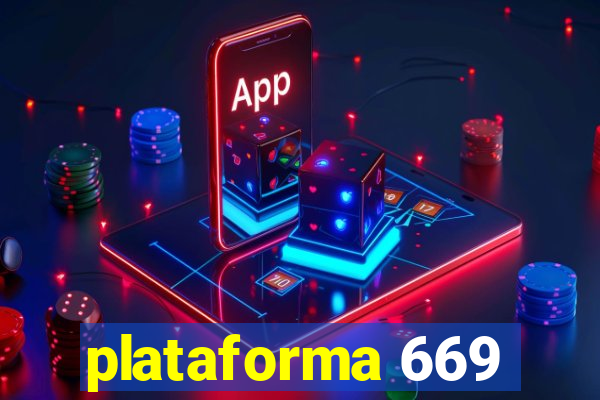 plataforma 669